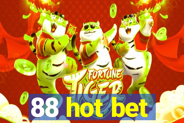 88 hot bet